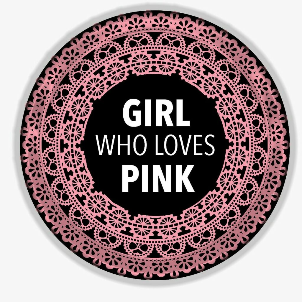 GIRL WHO LOVES PINK